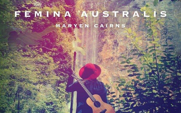 LISTEN: ‘FEMINA AUSTRALIS’ TASTER BY MARYEN CAIRNS