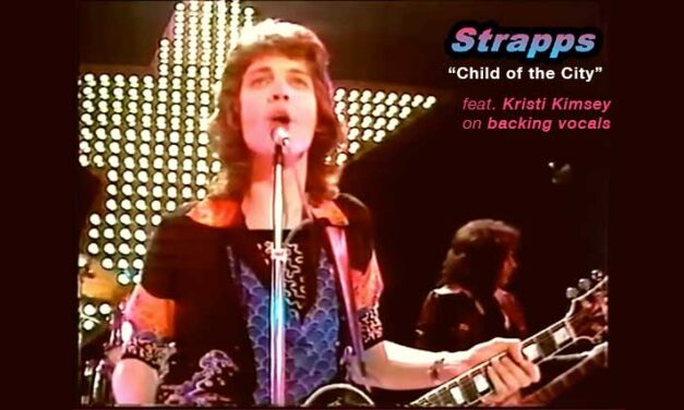STRAPPS – Child of the City w/ Kristi Kimsey on backing Vocals