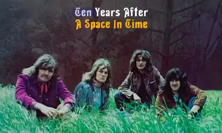 ARTICLE | Game-Changing 2023 Remix Of Ten Years After: ‘A Space In Time’