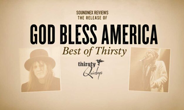 Review | Thirsty Quireboys – God Bless America – SoundNex Review